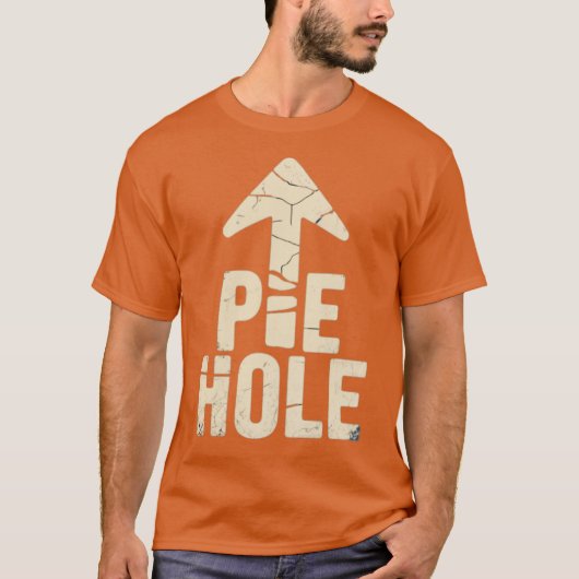 Pie Hole T-shirt (Voorkant)