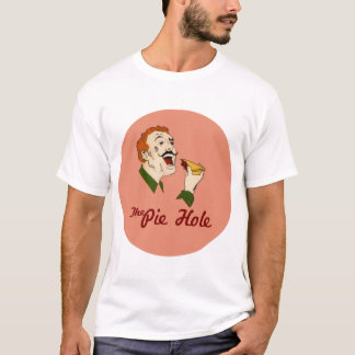 Pie Hole T-shirt