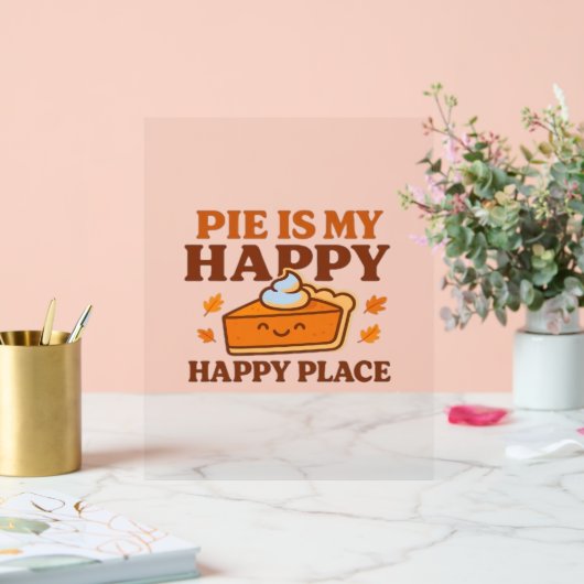 Pie is My Happy Place - Schattigee pompoentaart Th Acryl Bord (Huwelijk)