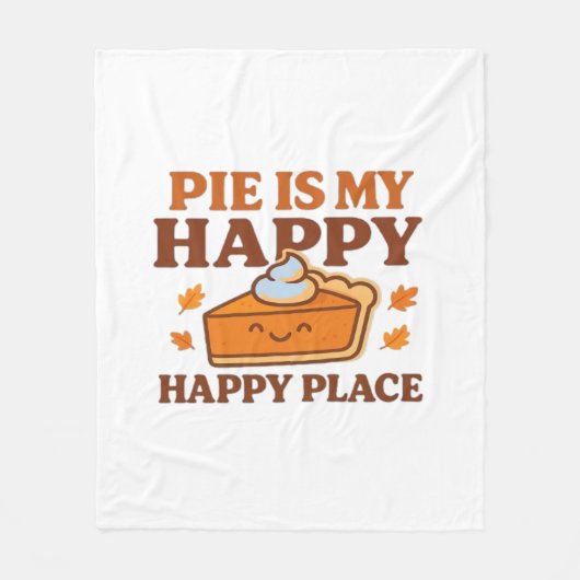 Pie is My Happy Place - Schattigee pompoentaart Th Fleece Deken (Voorkant)