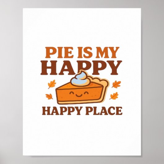 Pie is My Happy Place - Schattigee pompoentaart Th Poster (Voorkant)