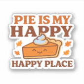 Pie is My Happy Place - Schattigee pompoentaart Th Sticker (Voorkant)