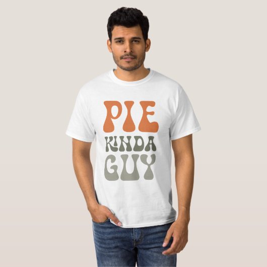 Pie Kinda Guy Thanksgiving Shirt (Voorkant volledig)