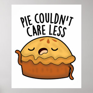 Pie kon het niet schelen minder grappig eten woord poster