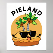 Pie-land Funny Island Pun Poster (Voorkant)