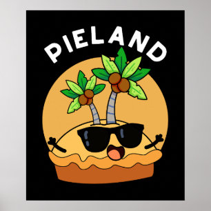 Pie-land Grappig Eiland Pun Donkere BG Poster