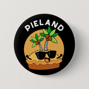 Pie-land Grappig Eiland Pun Donkere BG Ronde Button 5,7 Cm