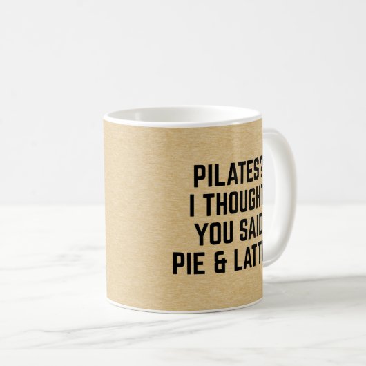 Pie & Lattes Funny Quote Koffiemok (Voorkant rechts)