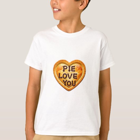 Pie Love You: een stukje geluk T-shirt (Voorkant)