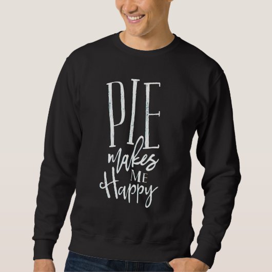 Pie Makes Me Happy Trui (Voorkant)