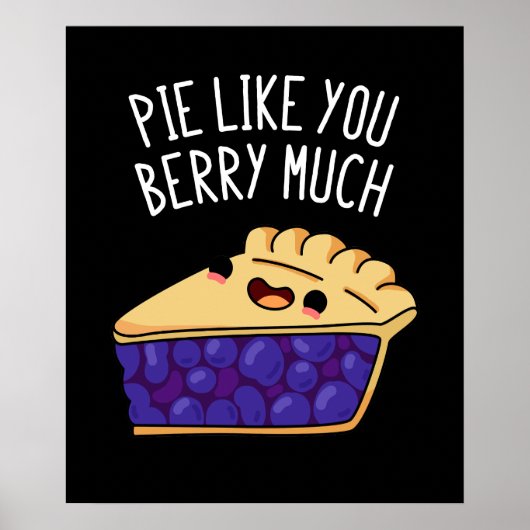 Pie zoals jij Berry veel grappny Pie Dark BG Poster (Voorkant)