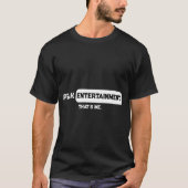 Piek entertainment Dat ben ik Grappig T-shirt (Voorkant)