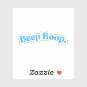 Piep Boop   Blauwe Grappige Citaat Zin Sticker