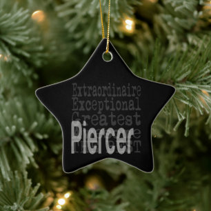 Piercer Extraordinaire Keramisch Ornament