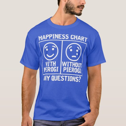 Pierogi Happiness Chart T-shirt (Voorkant)