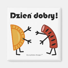 Pierogi & Kielbasa - Dzien Dobry! Magneet