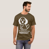 Pierogi Kielbasa... ik zei Perogi... T-shirt (Voorkant volledig)