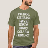 Pierogi Kielbasa Paczki Rosol T-shirt (Voorkant)