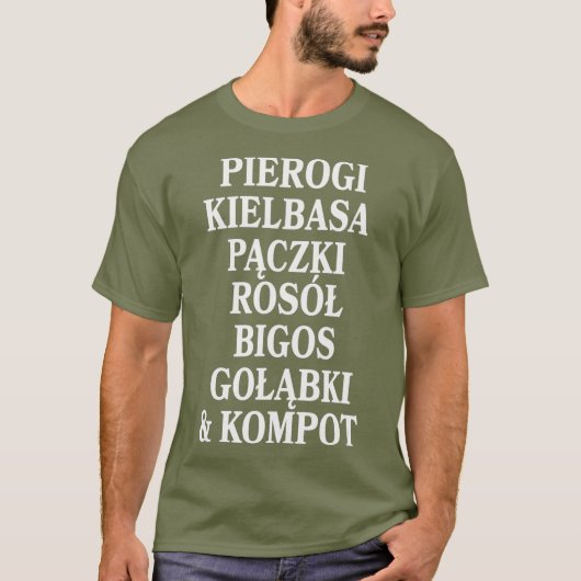 Pierogi Kielbasa Paczki Rosol T-shirt (Voorkant)