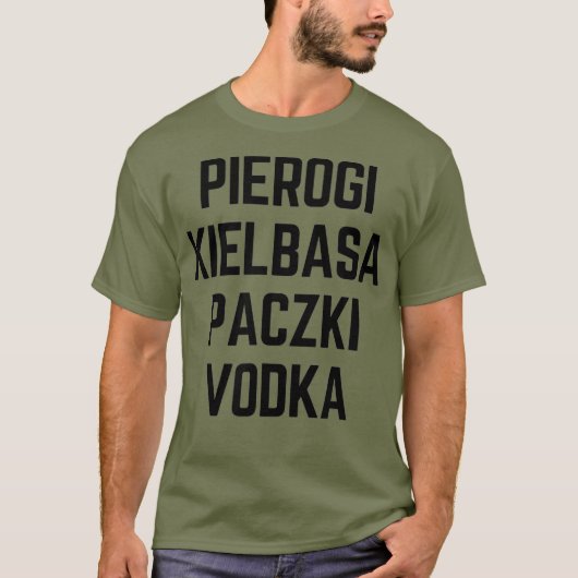 Pierogi Kielbasa Paczki Vodka T-shirt (Voorkant)