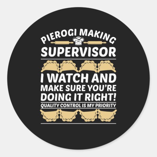 Pierogi Making Supervisor kwaliteitscontrole Ronde Sticker (Voorkant)