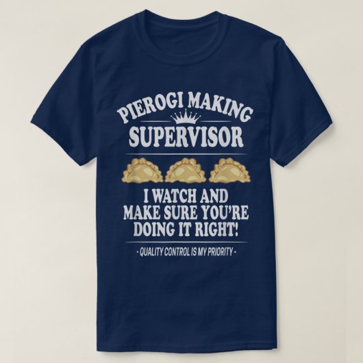 Pierogi Making Supervisor, Polish Food, Polish Rec T-shirt (Design voorkant)