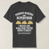 Pierogi Making Supervisor, Pools voedsel, Poolse r T-shirt (Design voorkant)