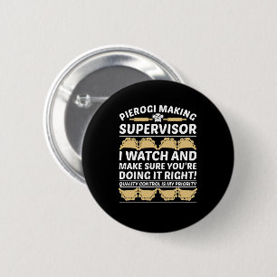 Pierogi Making Supervisor Quality Control Ronde Button 5,7 Cm