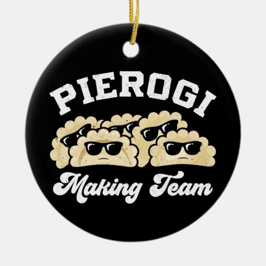 Pierogi Making Team Pierogi Maker Eten Pools Keramisch Ornament (Voorkant)
