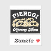 Pierogi Making Team Pierogi Maker Eten Pools Sticker (Vel)