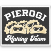 Pierogi Making Team Pierogi Maker Eten Pools Sticker (Voorkant)