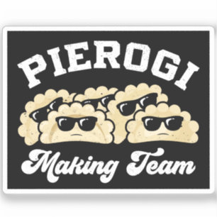 Pierogi Making Team Pierogi Maker Eten Pools Sticker