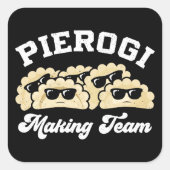 Pierogi Making Team Pierogi Maker Eten Pools Vierkante Sticker (Voorkant)