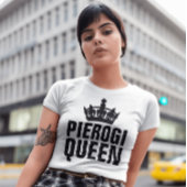 PIEROGI QUEEN T-Shirts