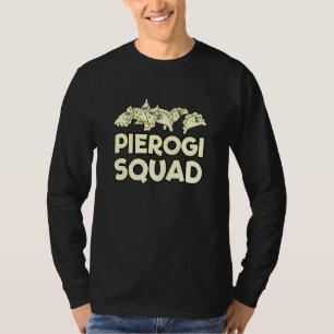 Pierogi Squad Gevulde Dumplings Poolse keuken T-shirt