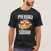 Pierogi Squad   Polski Polska Poland T-shirt (Voorkant)