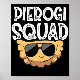 Pierogi Squad Poolse Food Poland Funny Poster