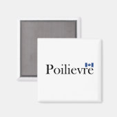 Pierre Poilievre Officiële Canadese vlag Magneet (Voorkant / Achterkant)