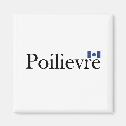 Pierre Poilievre Officiële Canadese vlag Magneet (Voorkant)