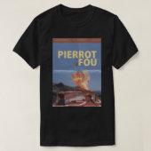 Pierrot Le Fou - Godard&x27;s Movie Photographic P T-shirt (Design voorkant)