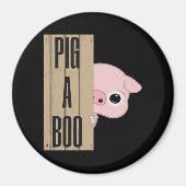 Pig A Boo Fence Magneet (Voorkant)
