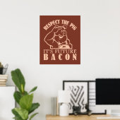 PIG AAN BACON poster aangepaste kleur (Thuiskantoor)