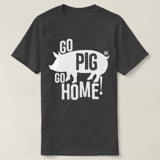 Pig BBQFunny Go Pig of go Home Women Mannen Kinder T-shirt (Design voorkant)