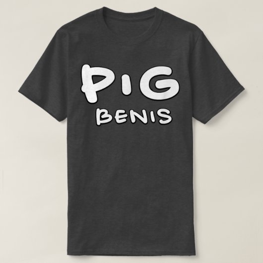 pig benis  t-shirt (Design voorkant)