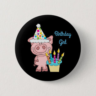Pig Birthday Girl Button