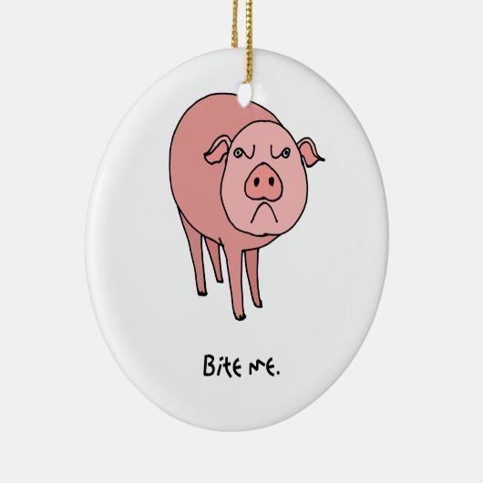 Pig Bite me Ornament (Rechts)