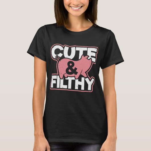 Pig Cute en Filthy Funny Raunchy Humo T-shirt (Voorkant)