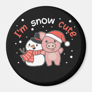 Pig... ik ben Snow Cute Snowman Snow Pun Magnet