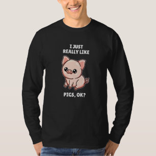 Pig ik hou echt van varkens OK T-shirt