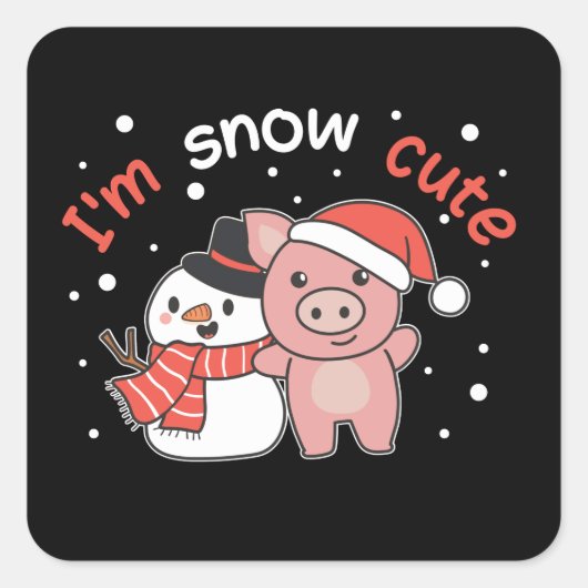 Pig I'm Snow Cute Snowman Snow Pun Vierkante Sticker (Voorkant)